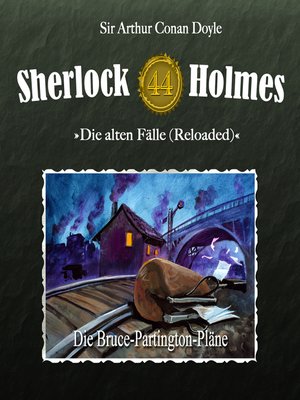 cover image of Sherlock Holmes, Die alten Fälle (Reloaded), Fall 44